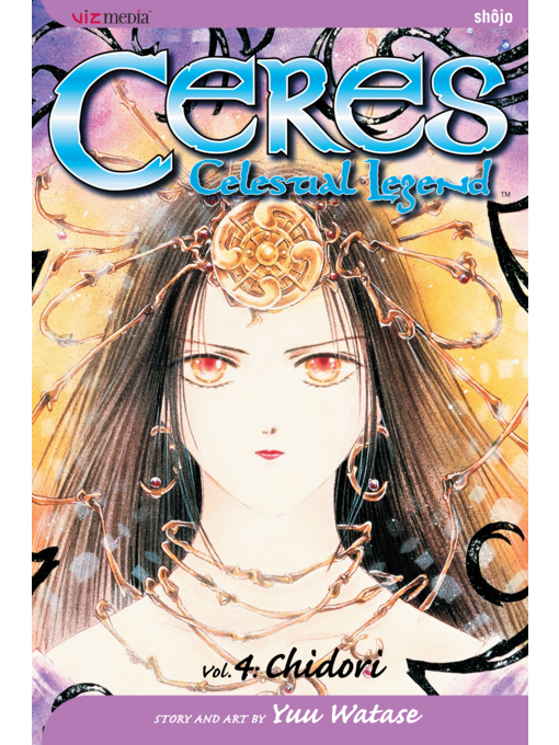 Title details for Ceres: Celestial Legend, Volume 4 by Yuu Watase - Wait list
